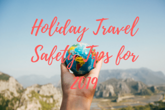 Holiday Travel Safety Tips for 2019